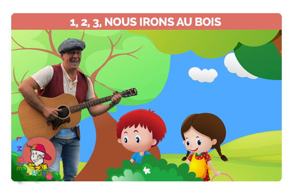 Comptines 1, 2, 3, nous irons au bois